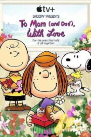 Snoopy Presents: To Mom (and Dad), with Love 2022